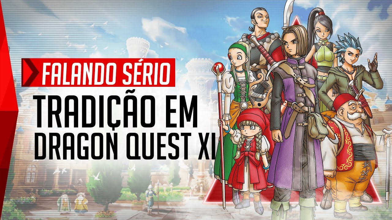 As Tradições em Dragon Quest XI