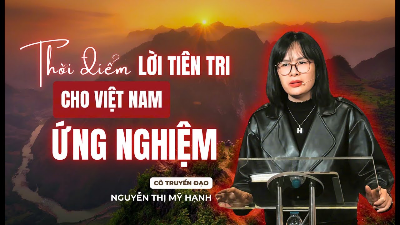 Thời Điểm Lời Tiên Tri Cho Việt Nam Ứng Nghiệm | cô Nguyễn Thị Mỹ Hạnh