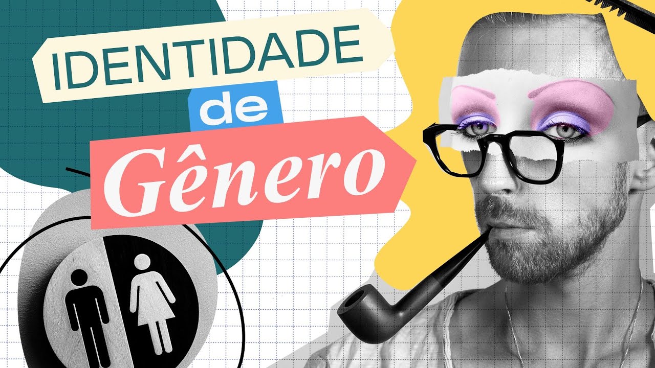 O QUE &Eacute; IDENTIDADE DE G&Ecirc;NERO? | Conex&otilde;es Hist&oacute;ricas | Epis&oacute;dio 10