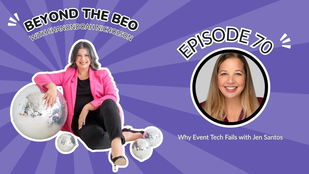 #70. Why Event Tech Fails with Jen Santos