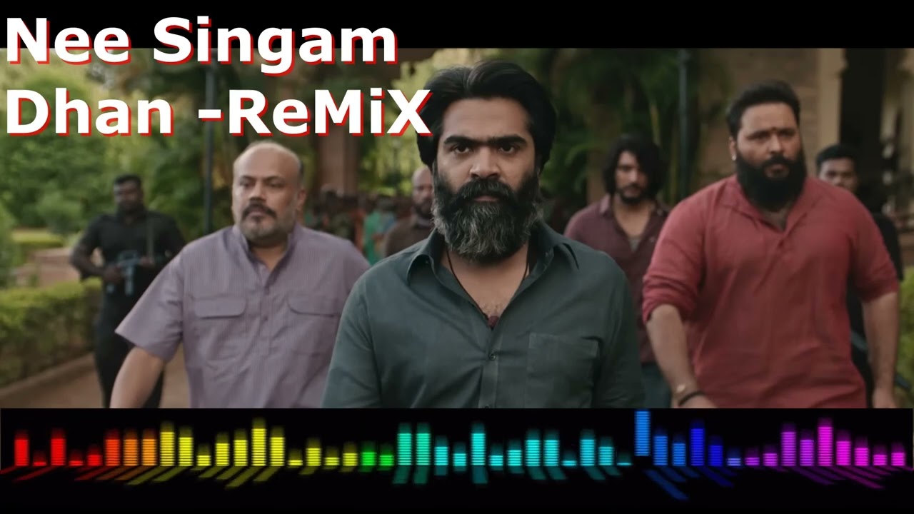 DJ ReMix  | Pathu Thala - Nee Singam Dhan - Simbu Tamil Song