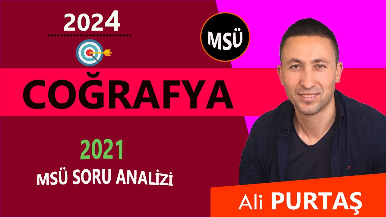 2021 MSÜ COĞRAFYA SORULARI ve ÇÖZÜMLERİ
