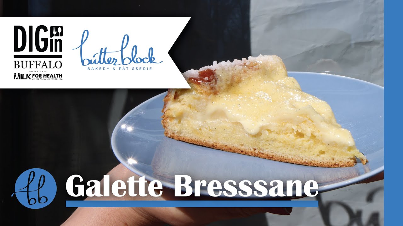 Dig In, Buffalo! Butter Block Galette Bressane