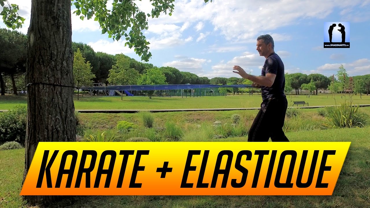 Comment s’entraîner avec des Elastiques en Karaté - 9 exercices