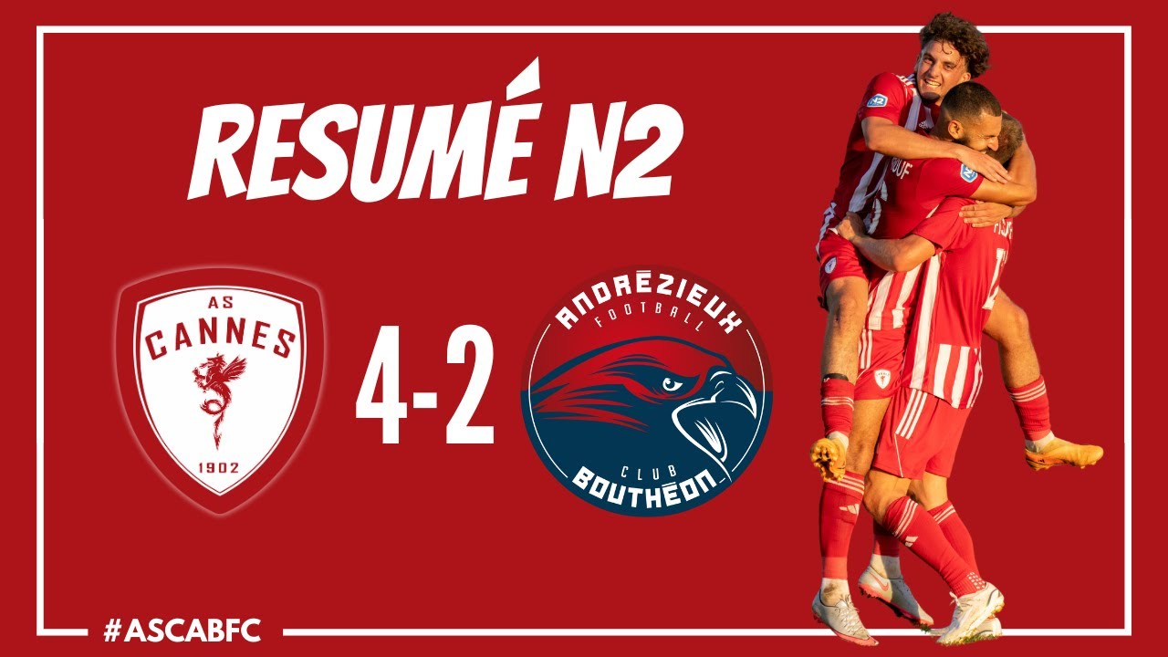 Résumé AS Cannes - Andrézieux Bouthéon FC