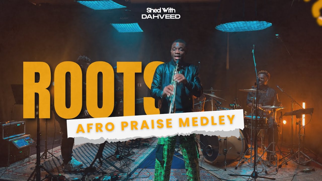 ROOTS (AFRO PRAISE MEDLEY) FT ADEDOYIN OSENI AND THE CHURCH BOYS || SHED WITH DAHVEED EP. 5