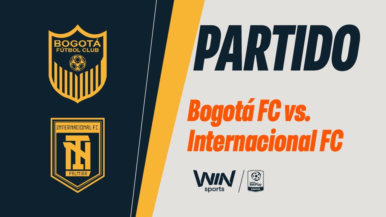 🔴 BOGOTÁ FC VS. INTERNACIONAL FC | TORNEO BETPLAY DIMAYOR 2026-1 | FECHA 2