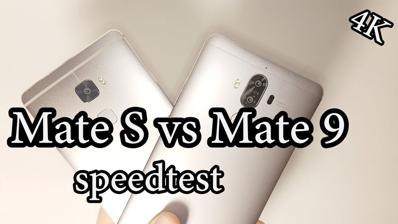 Huawei Mate 9 vs Huawei Mate S Speedtest 4K