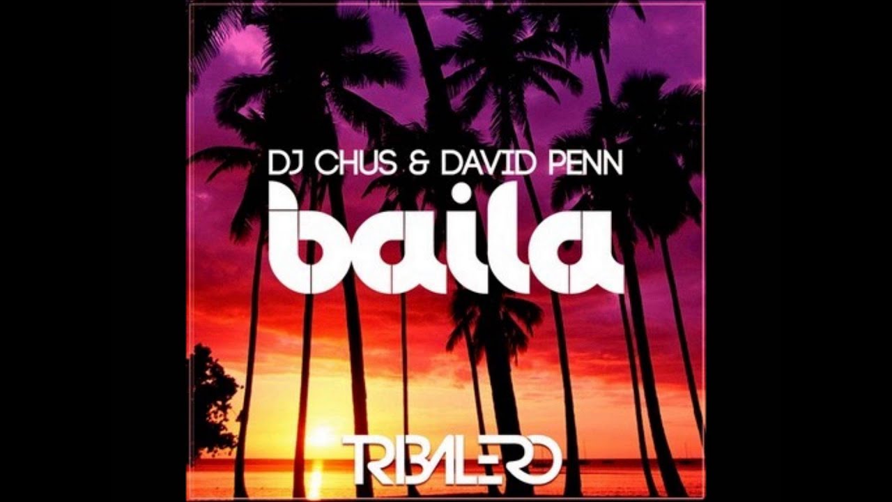 Dj Chus & David Penn & Caterina (Baila)