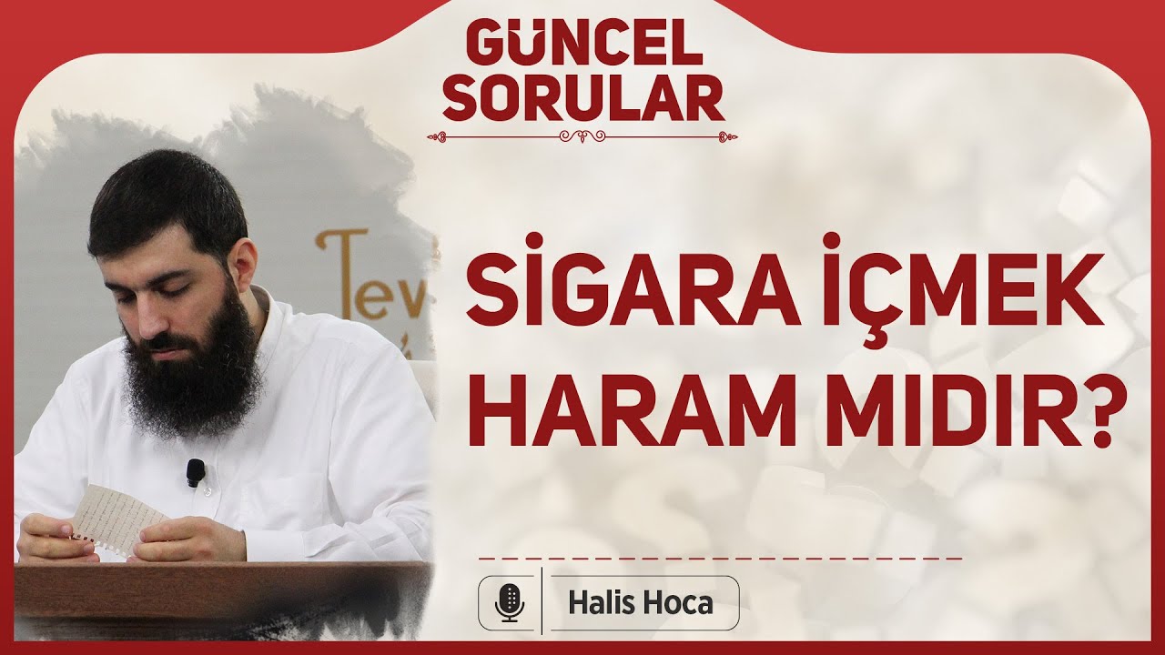 Sigara içmek haram mıdır? Halis Bayancuk Hoca