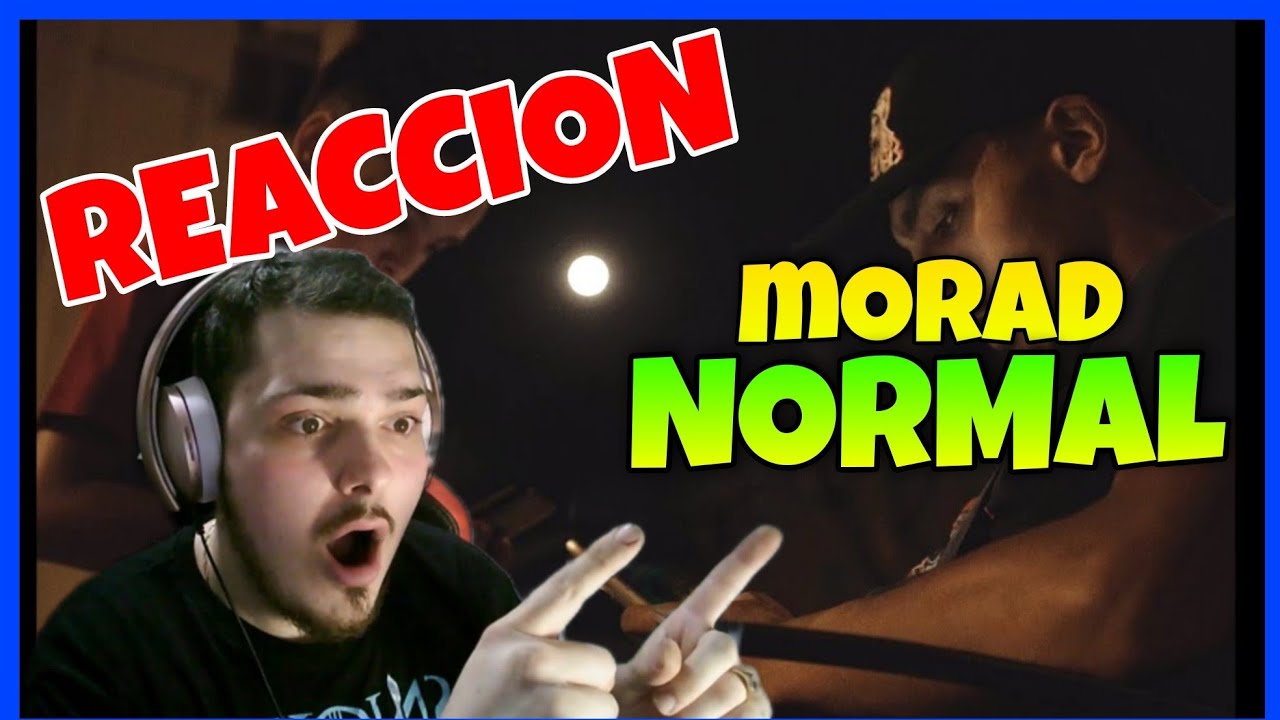 🤯 (REACCION) Morad - Normal (VIDEO OFICIAL)