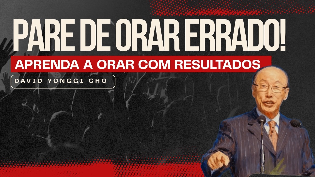 APRENDA A ORAR E RECEBER A RESPOSTA / A LEI DA SEMEADURA E COLHEITA NA PRÁTICA-David Yonggi Cho