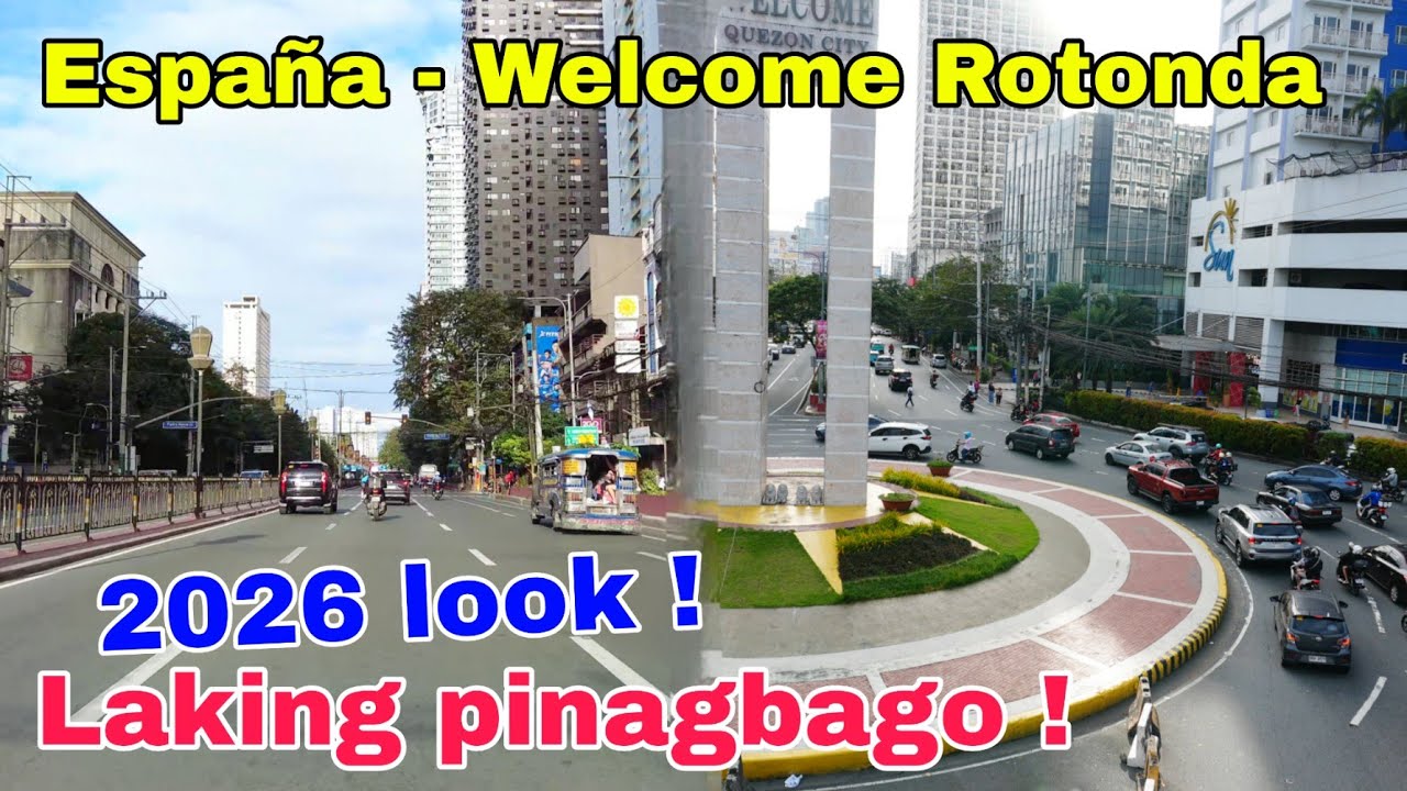 Laking pinagbago na Espa&ntilde;a - Welcome Rotonda ! Espana to Quezon Ave Quezon City