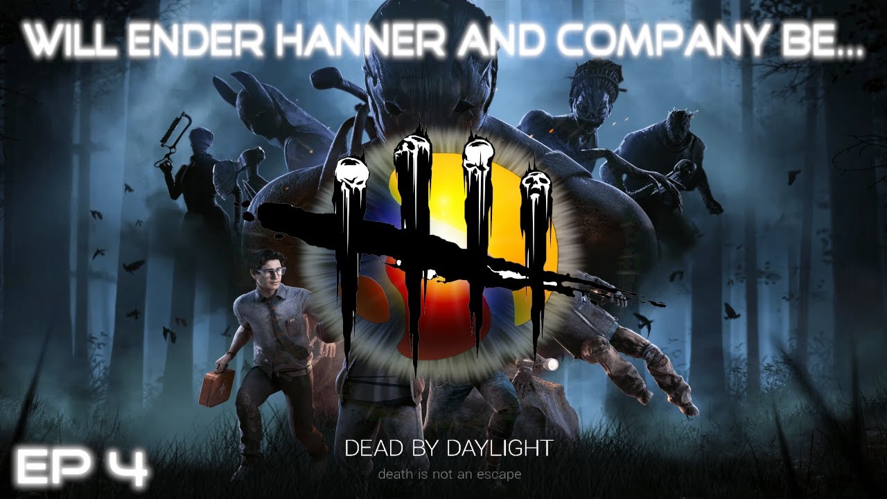 Dead By Daylight - The Series! EP 2