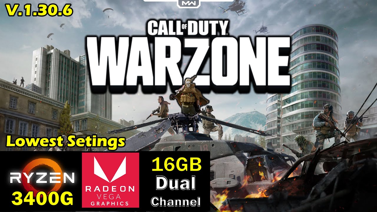 CoD: Warzone | Lowest Settings | Ryzen 5 3400g + Vega 11 + 16gb DC