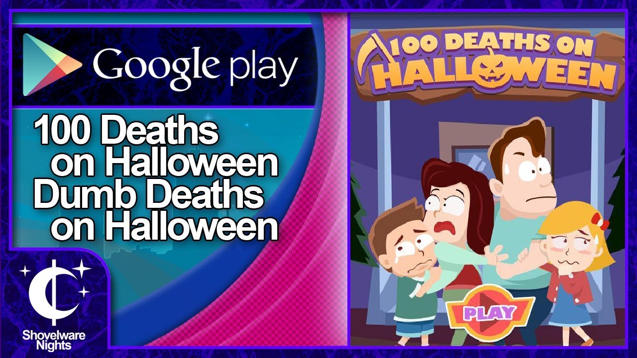 100 Deaths on Halloween - Shovelware Frights