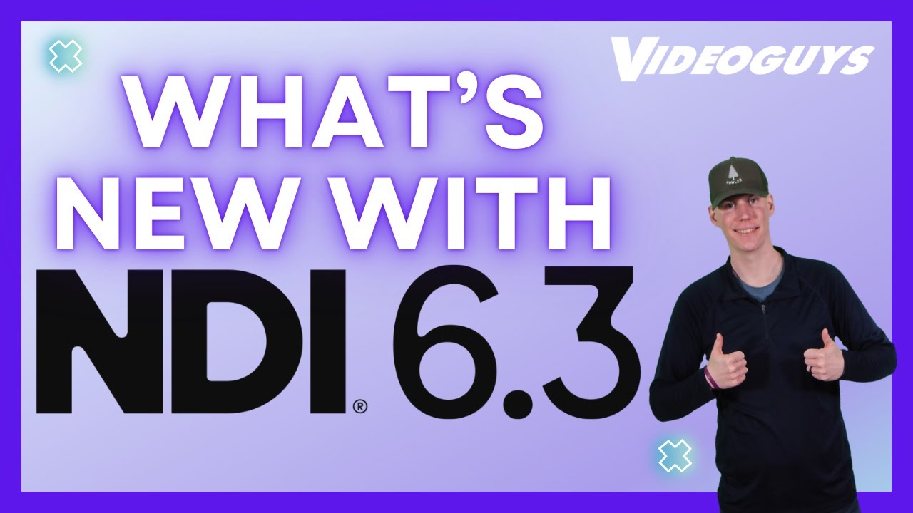 NDI 6.3 Explained: Secure Video, Smarter Control & Faster Hardware | Videoguys Live