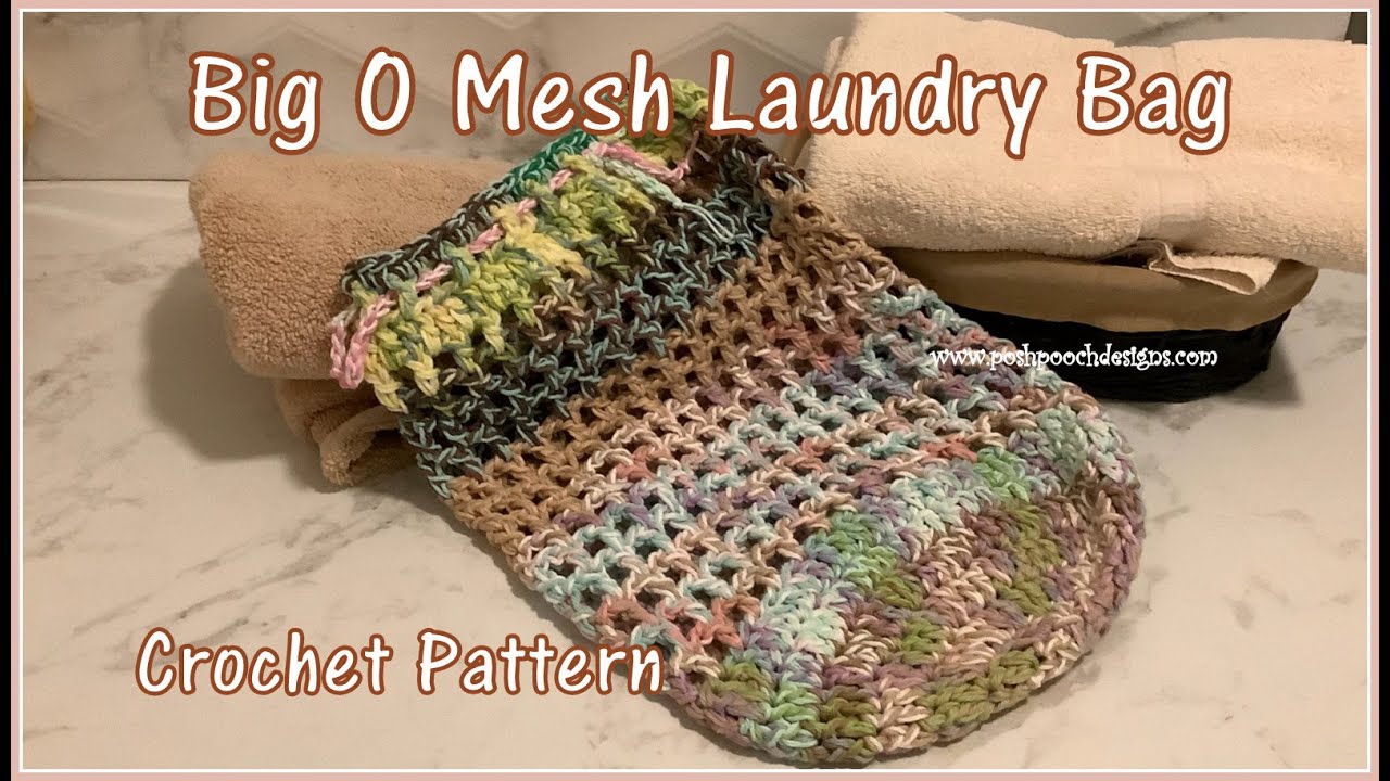 Learn To Crochet The Big O Mesh Laundry Bag Crochet Pattern