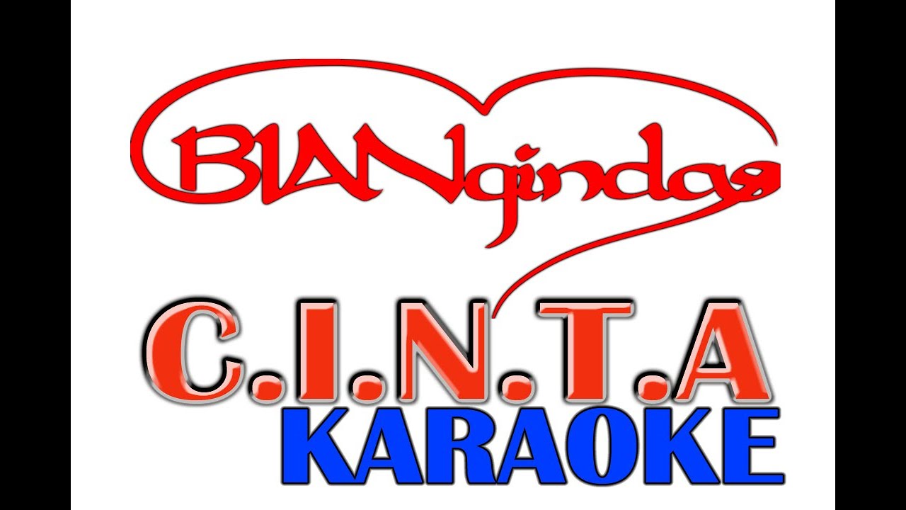d'BAGINDAS_CINTA karaoke ( Versi BIANGINDAS )