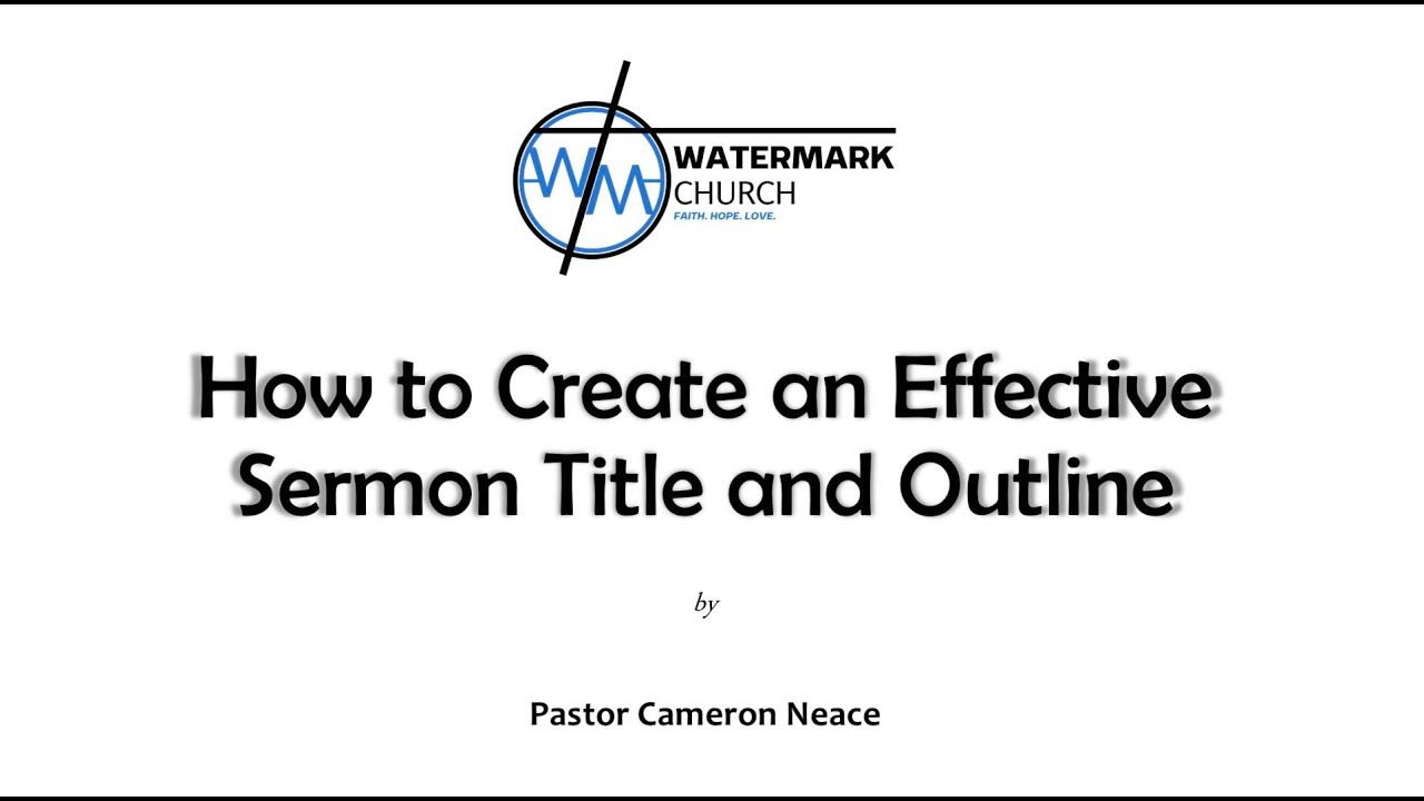 How to Create an Effective Sermon Title & Outline