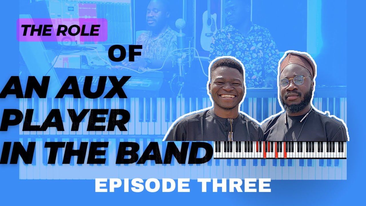 PIANO TUTORIAL | THE ROLE OF AN AUX PIANIST IN THE BAND/ HOW TO CREATE AUX IN MUSIC PRODUCTION| EP 3
