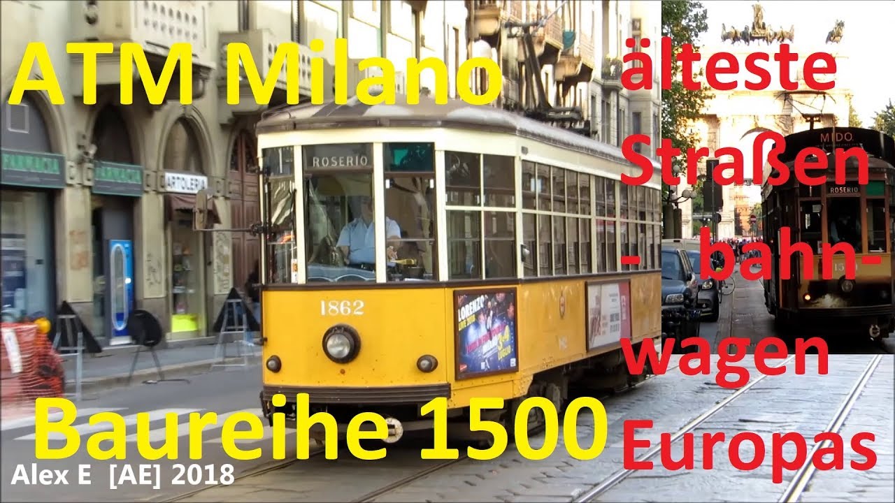 Mailand - älteste Straßenbahnwagen Europas ATM Baureihe 1500 - Alex E