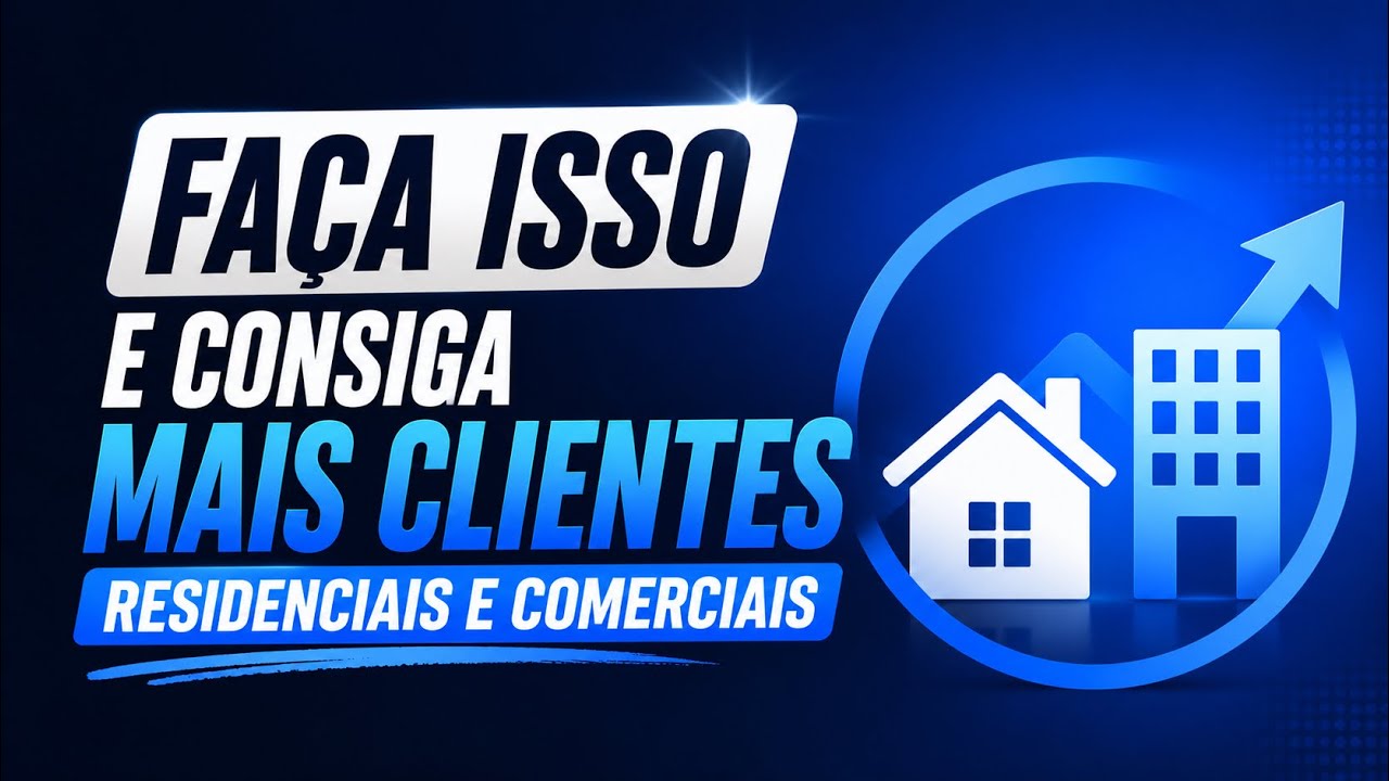 8 Estratégias para conseguir clientes residenciais e comerciais #003