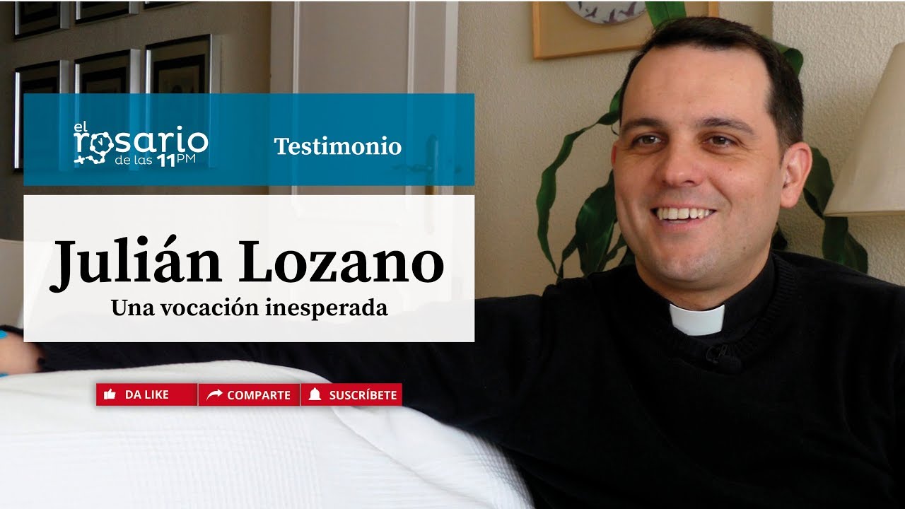🔴TESTIMONIO DE CONVERSIÓN. Padre JULIÁN LOZANO, una vocación inesperada