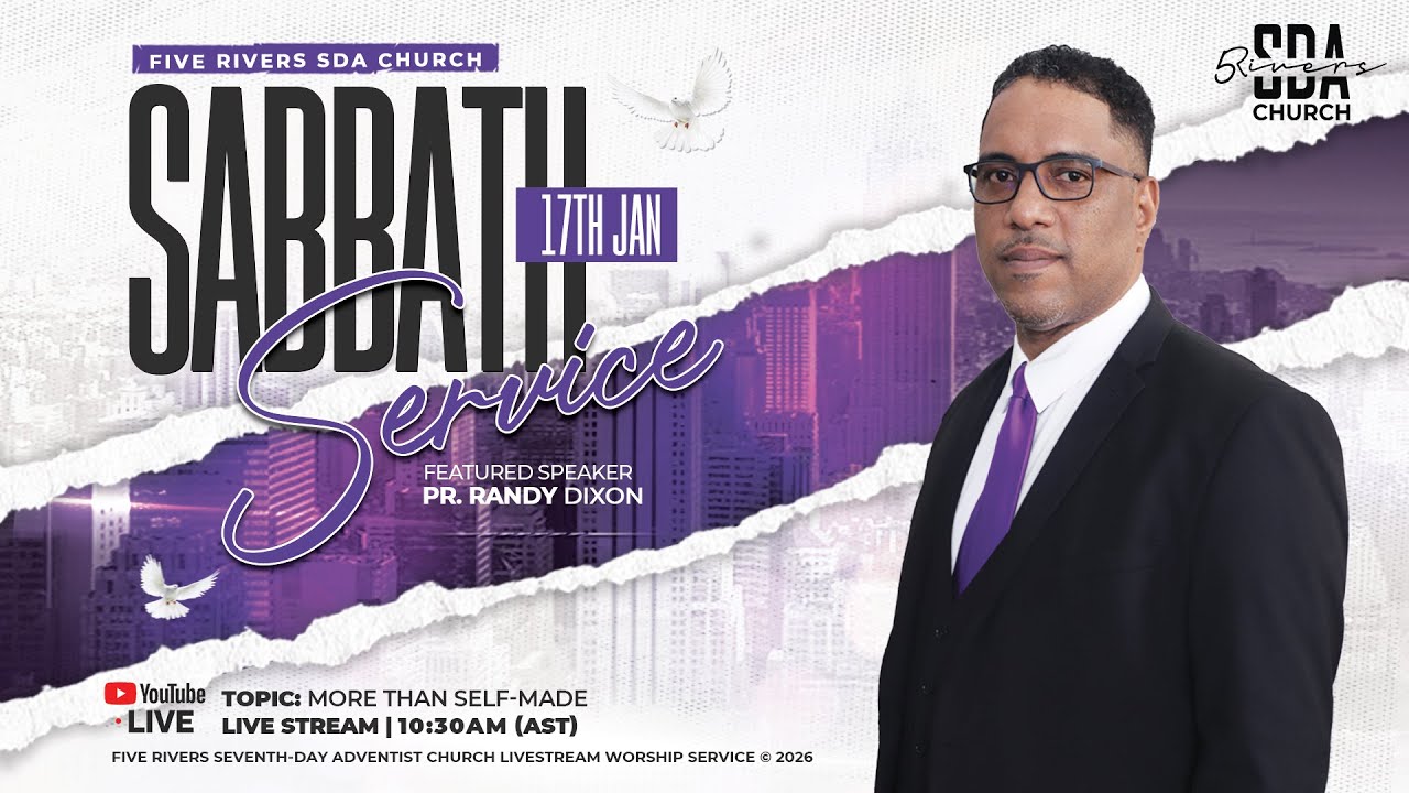 SABBATH SERVICE | JAN 17TH 2026 | 10:30AM (AST) | MORE THAN SELF-MADE | PR. RANDY DIXON