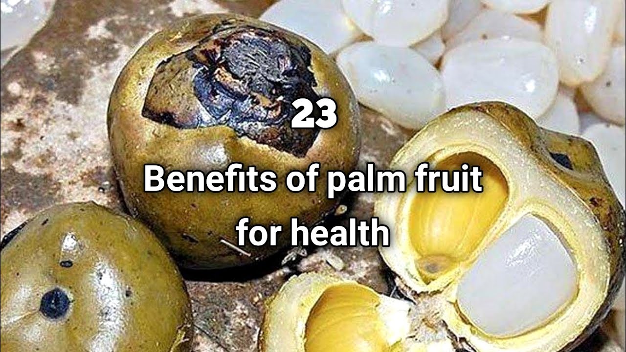 Benefits of palm fruit for health