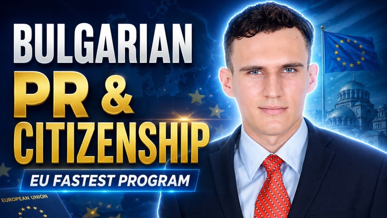 How to get Bulgarian PR & Citizenship? EU&rsquo;s fastest program