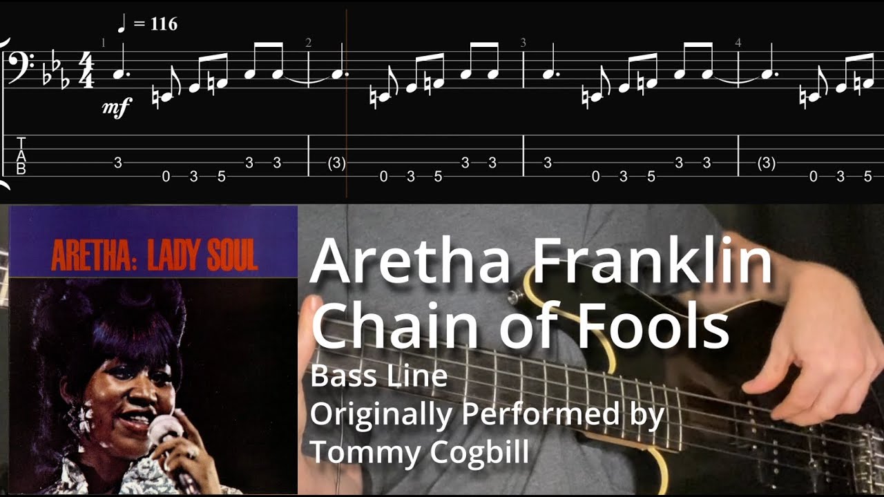 Aretha Franklin - Chain of Fools (Bass Line w/ Tabs and Standard Notation)