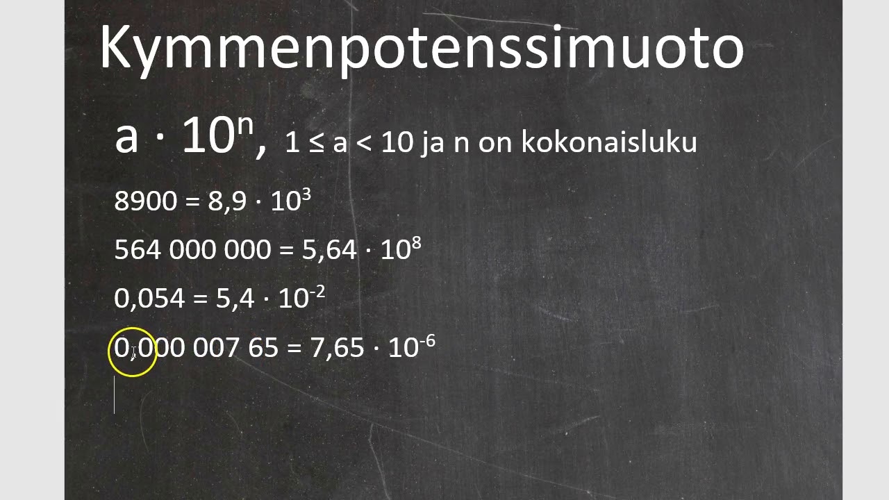 Kurssi 5: Kirjainlaskentaa, osa8: Kymmenpotenssimuoto