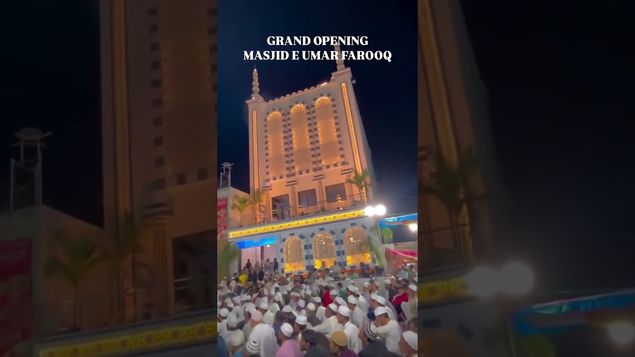 GRAND OPENING MASJID E UMAR FAROOQ🕌🕌🕌🕌