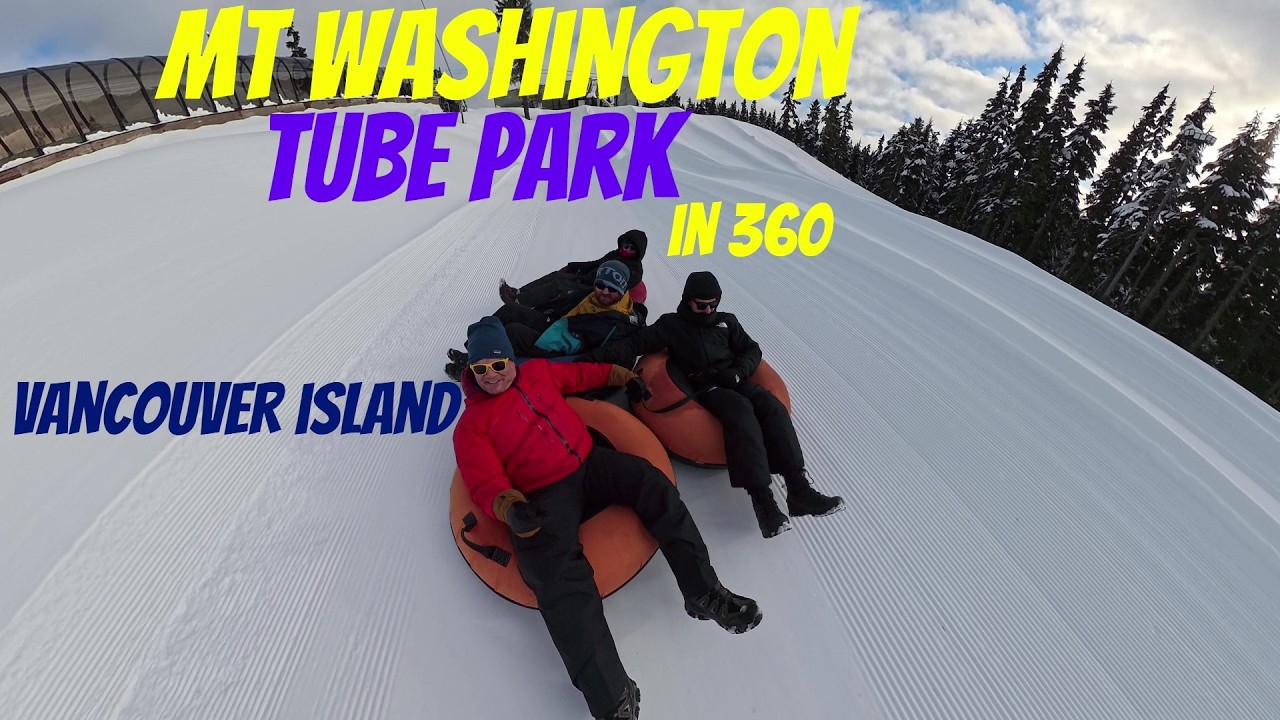 Mt Washington Tube Park In 360!  Family Fun on Vancouver Island! Easy! No  Climbing! VR Ready Video!