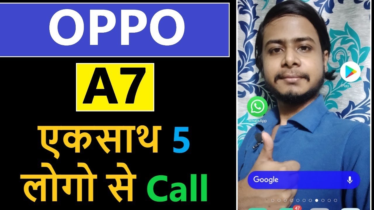 Oppo A7 Features | Oppo A7 Conference call feature