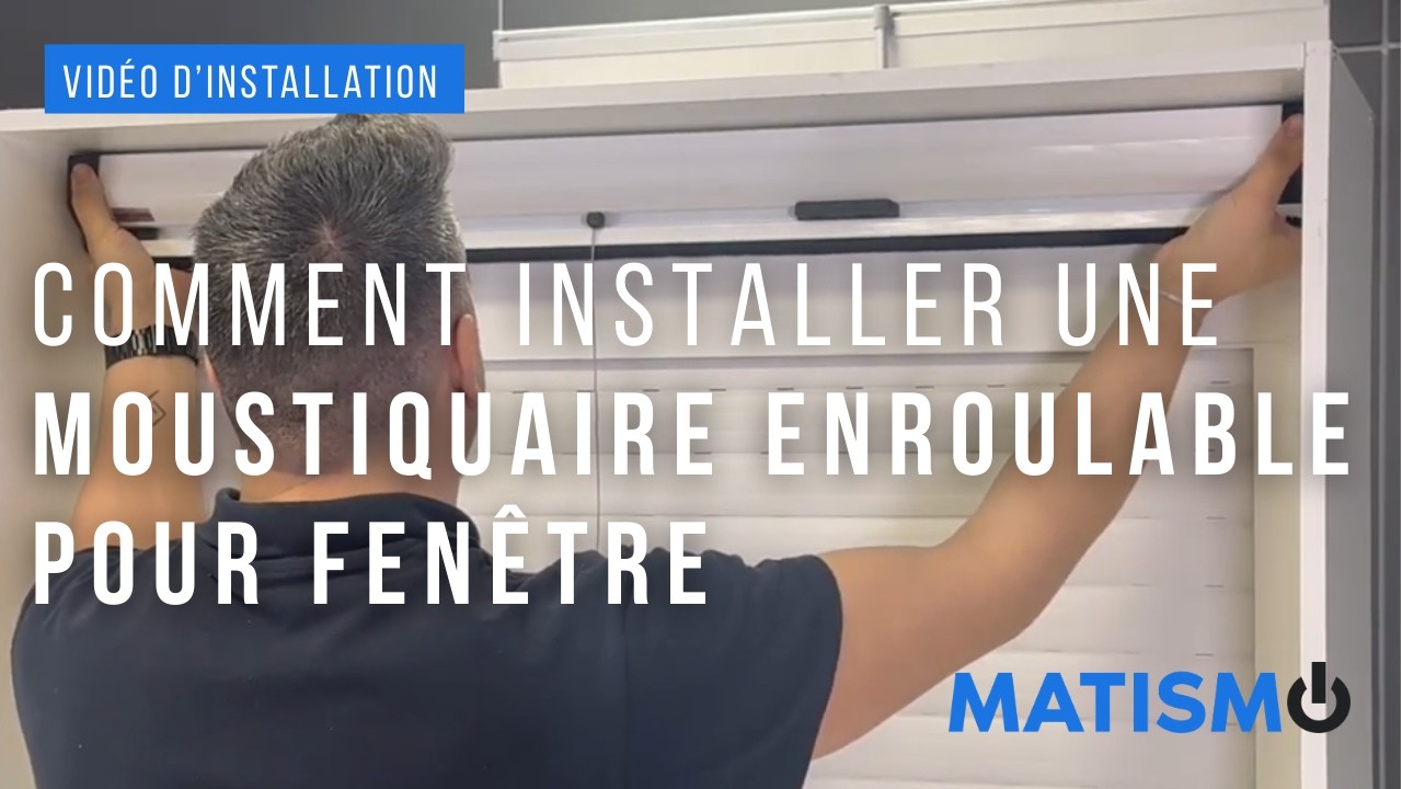 Installer une moustiquaire enroulable pour fenêtre en moins de 10 minutes !