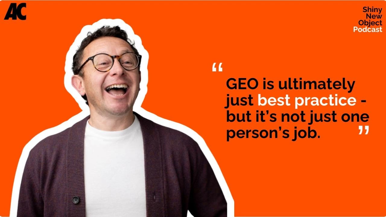 Brilliant & difficult & not just one person's preserve: How to get GEO right