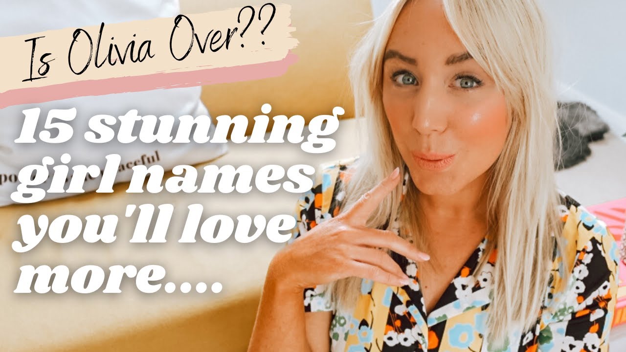 The Prettiest 'O' Girl Names Alternatives To Olivia...and some wild cards you'll love too!  SJ STRUM