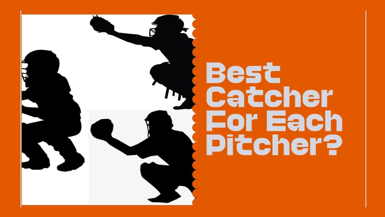 Baseball Clash- Best Catcher For Each Pitcher