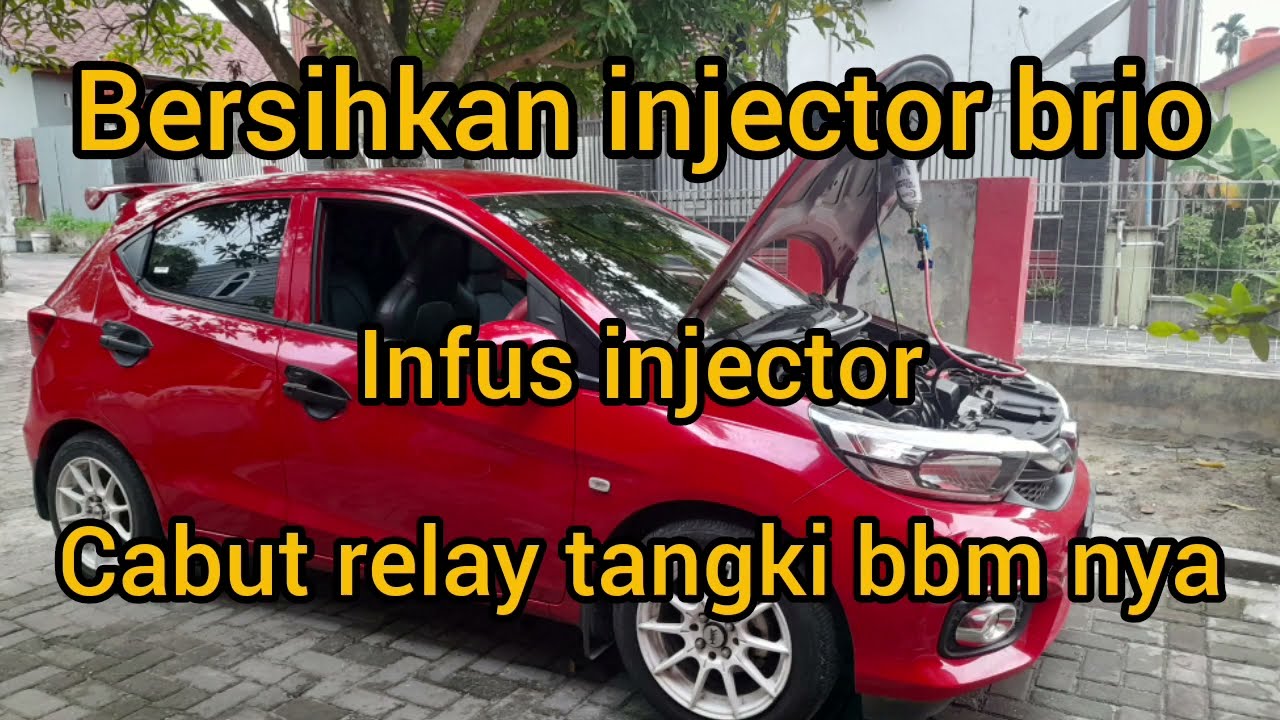 Cara melakukan infus injector honda brio