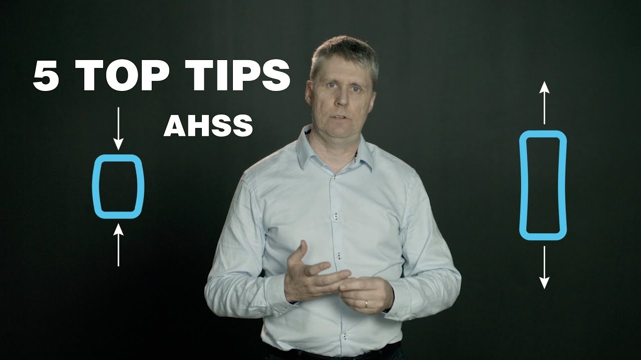 5 top tips for forming advanced high strength steels