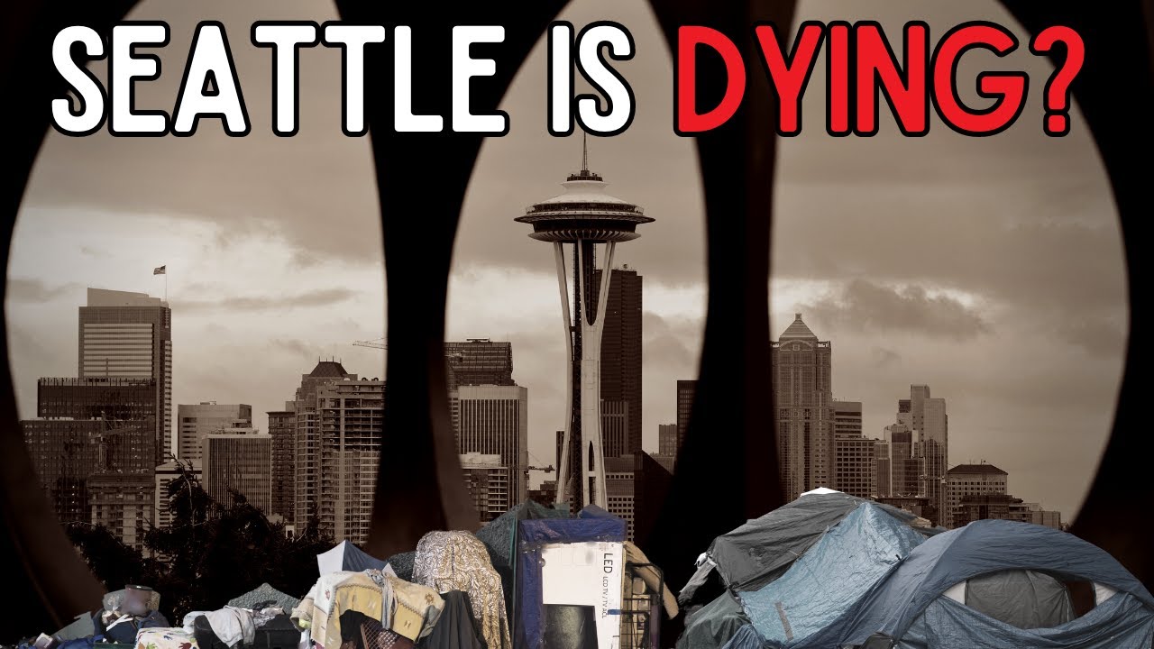 Seattle Is Dying? | What's Going On in Seattle?