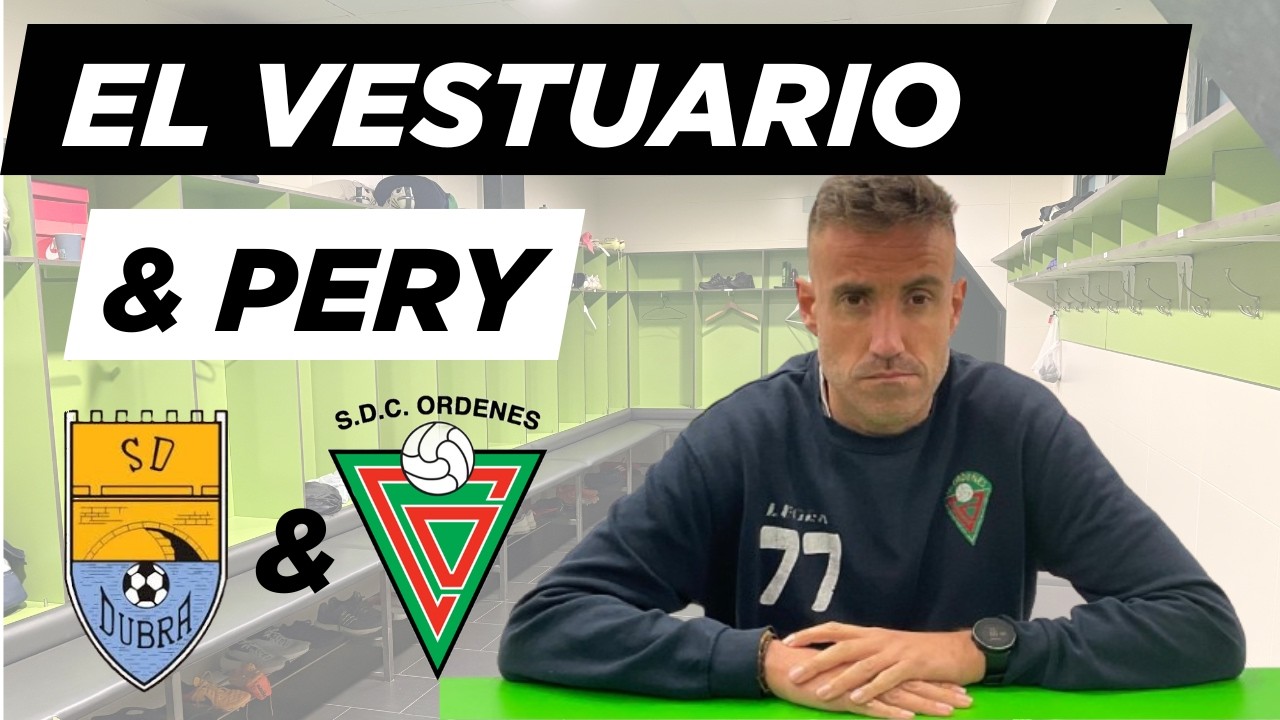 EL VESTUARIO & PERY ( PREVIA DUBRA )