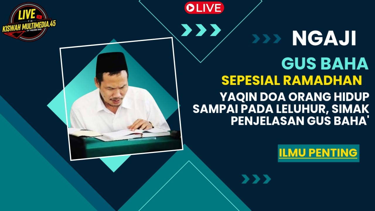 🔴LIVE NGAJI GUS BAHA' , SPESIAL RAMADHAN, DO'A ORANG HIDUP SAMPAI PADA MAYIT, EDISI TERBARU 2026