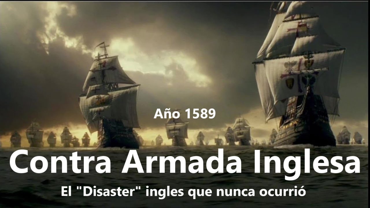 Año 1589, La Contra Armada Inglesa: El 