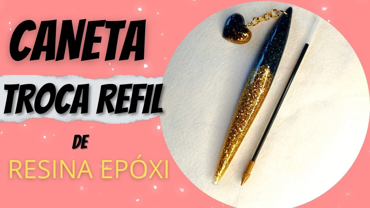 CANETA RECARREGÁVEL DE RESINA EPÓXI (TROCA O REFIL) passo a passo - Fernanda Fernandes