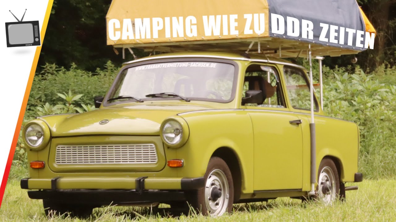 Camping mit Trabant, wie früher in der DDR - Das Dachzelt 