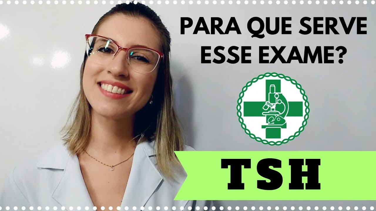 TSH - Para que serve esse exame?