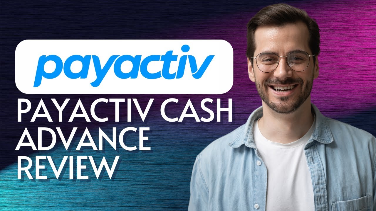 Payactiv Cash Advance Review 2025: Is It Worth It? | Best Same Day Loan Alternative